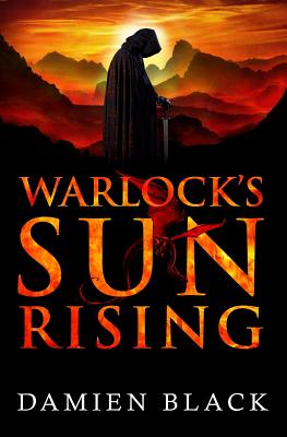 Warlock's Sun Rising: A Dark Fantasy Epic (Broken Stone Chronicle #2) Cover Image
