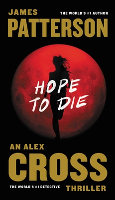 Hope to Die (Alex Cross #20)