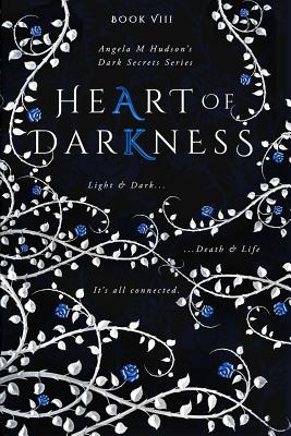 Heart of Darkness (Dark Secrets #8)