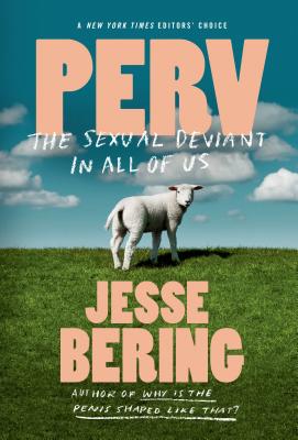 Perv: The Sexual Deviant in All of Us Cover Image