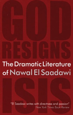 The Dramatic Literature of Nawal El Saadawi By Nawal El Saadawi Cover Image