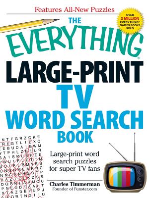 The Everything Large-Print TV Word Search Book: Large-print word search puzzles for super TV fans (Everything® Series) Cover Image