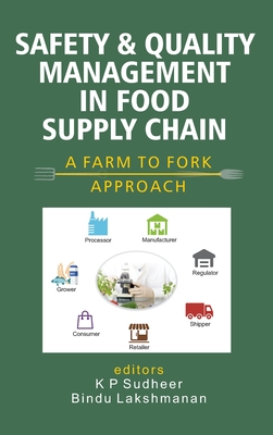 Safety and Quality Management in Food Supply Chain: A Farm to Fork Approach) By Sudheer K. P. Cover Image
