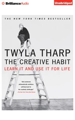 The Creative Habit: Learn It and Use It for Life