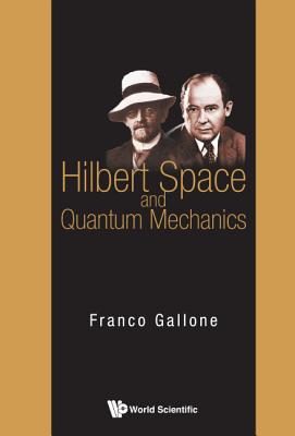 Hilbert Space and Quantum Mechanics Cover Image