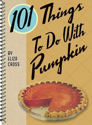 Cover for 101 Things to Do with Pumpkin
