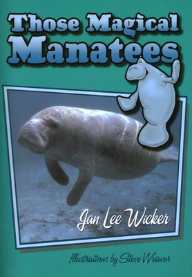 Those Magical Manatees (Those Amazing Animals)