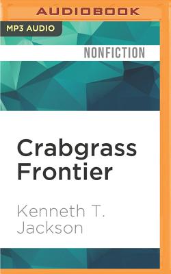 Crabgrass Frontier: The Suburbanization of the United States Cover Image