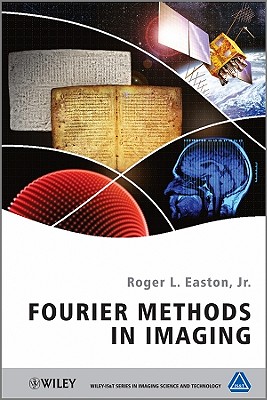 Fourier Methods in Imaging (The Wiley-Is&t Imaging Science and Technology)