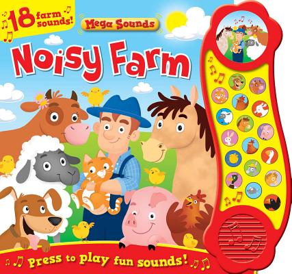 Noisy Farm (Sound Book): 18 Farm Sounds (Mega Sounds #1) Cover Image