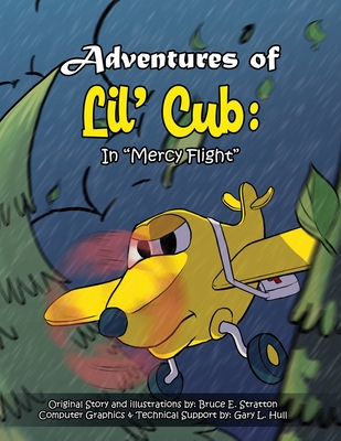 Adventures of Lil' Cub: In "Mercy Flight"