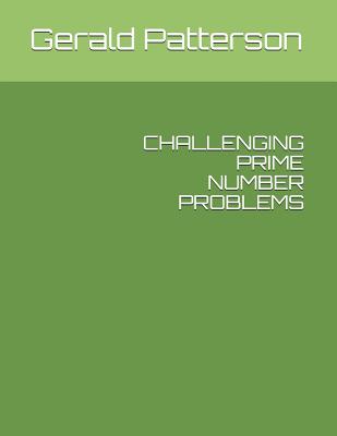 Challenging Prime Number Problems Cover Image