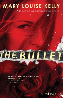 The Bullet By Mary Louise Kelly Cover Image