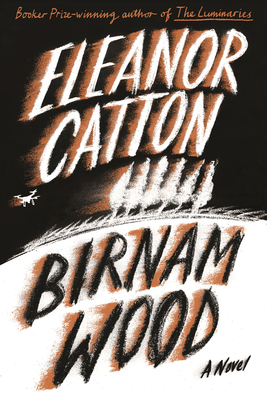 Birnam Wood By Eleanor Catton Cover Image