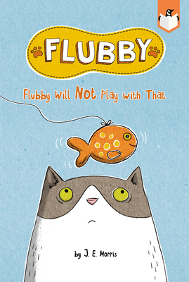 Flubby Will Not Play with That Cover Image