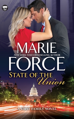 State of the Union (First Family #3) By Marie Force Cover Image