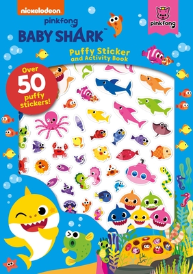 Baby Shark: Puffy Sticker and Activity Book By Pinkfong Cover Image