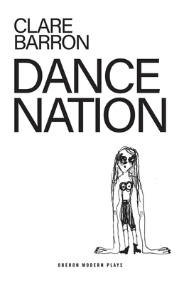 Dance Nation (Oberon Modern Plays) Cover Image