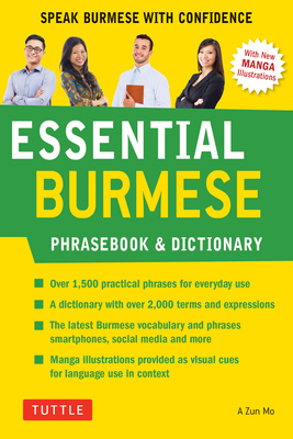 Essential Burmese Phrasebook & Dictionary: Speak Burmese with Confidence By A. Zun Mo Cover Image