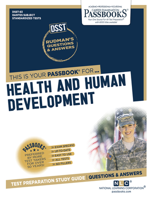 Health and Human Development (DAN-83): Passbooks Study Guide (Dantes Subject Standardized Tests #83)