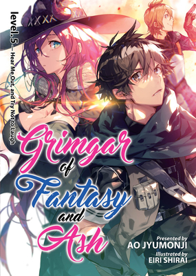 Grimgar of Fantasy and Ash (Light Novel) Vol. 5 By Ao Jyumonji Cover Image