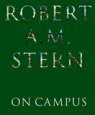 Robert A. M. Stern: On Campus Cover Image
