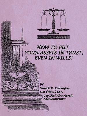 How to Put Your Assets in Trust, Even in Wills! Cover Image