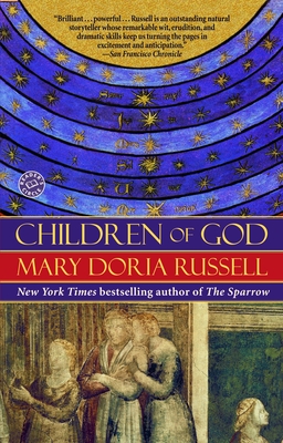 Children of God: A Novel (The Sparrow Series #2) By Mary Doria Russell Cover Image