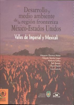 Desarrollo y Medio Ambiente de la Region Fronteriza Mexico-Estados Unidos: Valles de Imperial y Mexicali = Development and Emvironment of the U.S.-Mex (Conocer Para Decidir) Cover Image
