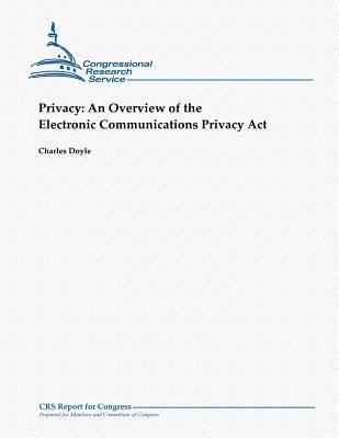 Privacy: An Overview of the Electronic Communications Privacy Act Cover Image