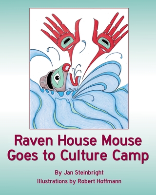 Raven House Mouse Goes to Culture Camp Cover Image