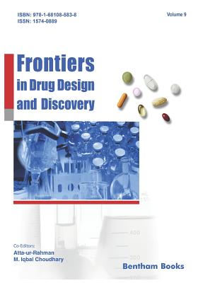 Frontiers in Drug Design & Discovery Volume 9 By M. Iqbal Choudhary, Atta Ur-Rahman Cover Image