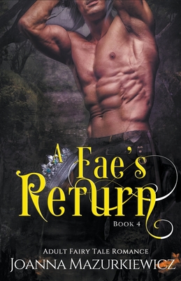 A Fae's Return (Adult Fairy Tale Romance #4)