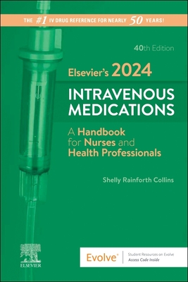 Elsevier's 2024 Intravenous Medications: A Handbook for Nurses and Health Professionals Cover Image