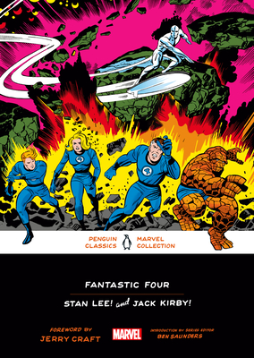 Fantastic Four (Penguin Classics Marvel Collection #6) By Stan Lee, Jack Kirby, Jerry Craft (Foreword by), Ben Saunders (Introduction by), Ben Saunders (Series edited by) Cover Image