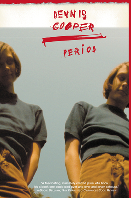 Period (Cooper) By Dennis Cooper Cover Image