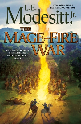 The Mage-Fire War (Saga of Recluce #21) By L. E. Modesitt, Jr. Cover Image