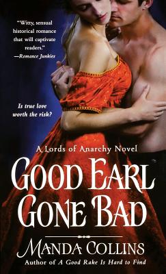 Good Earl Gone Bad (The Lords of Anarchy #2)