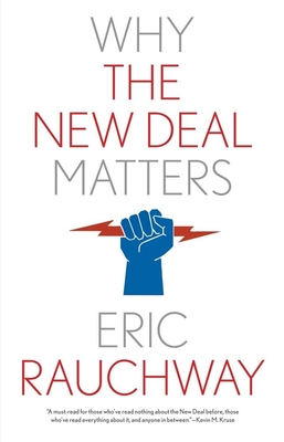 Why the New Deal Matters (Why X Matters Series) Cover Image