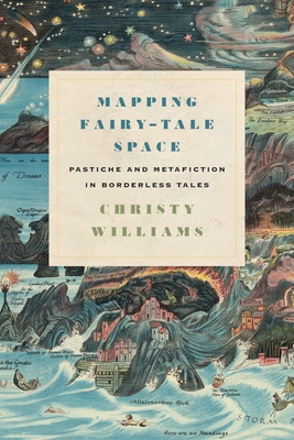 Mapping Fairy-Tale Space: Pastiche and Metafiction in Borderless Tales Cover Image