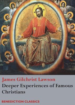 Deeper Experiences of Famous Christians. (Complete and Unabridged.) Cover Image