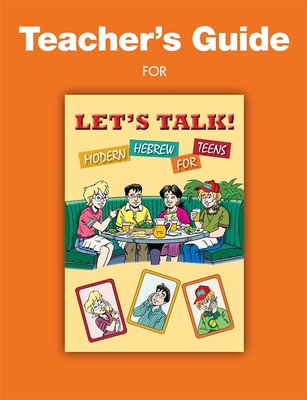 Let's Talk! Modern Hebrew for Teens - Teachers Guide Cover Image