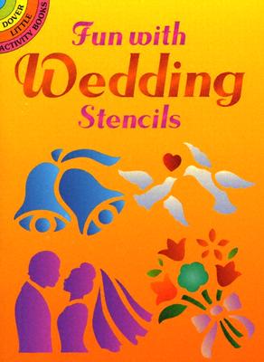 Fun with Wedding Stencils (Dover Little Activity Books) By Marty Noble Cover Image