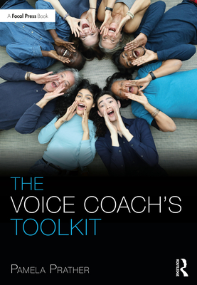 The Voice Coach's Toolkit (Focal Press Toolkit)