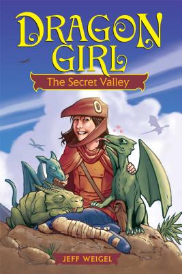 Dragon Girl: The Secret Valley