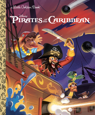 Pirates of the Caribbean (Disney Classic) (Little Golden Book) By Nicole Johnson, Kenneth Anderson (Illustrator) Cover Image