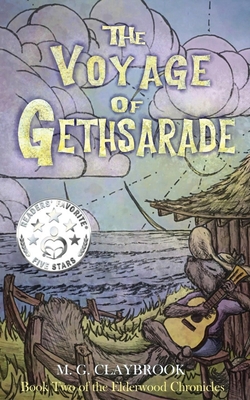 The Voyage of Gethsarade: Book two of the Elderwood Chronicles