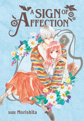 A Sign of Affection 7 By suu Morishita Cover Image