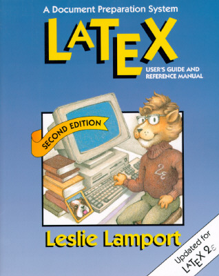 Latex: A Document Preparation System (Addison-Wesley Series on Tools and Techniques for Computer T)