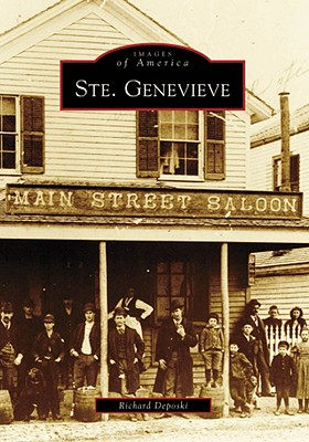 Ste. Genevieve (Images of America (Arcadia Publishing)) Cover Image